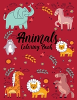 Animals Coloring Book: Amazing Design Animals Coloring Book for Toddlers Birthday Gift - 8.5x11 Inch 50 Printable Kids Coloring Pages Book Gift From Grandma, Animal Coloring Pages for Animal Lovers 1673021751 Book Cover