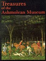 Treasures of the Ashmolean 1854440594 Book Cover