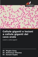 Cellule giganti e lesioni a cellule giganti del cavo orale (Italian Edition) 6209400906 Book Cover