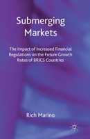 Submerging Markets: The Impact of Increased Financial Regulations on the Future Growth Rates of BRICS Countries 1349348627 Book Cover