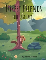 Forest Friends: The Last Tree (Planet Palz) B0G38RQ3FT Book Cover