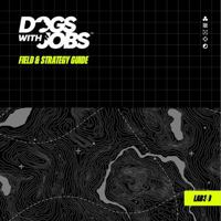 Dogs With Jobs: Field & Strategy Guide B0FSJF5MS4 Book Cover