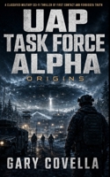 UAP Task Force Alpha: Origins B0H7QJSN6Q Book Cover