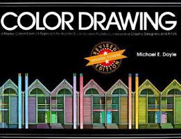 Color Drawing: A Marker/Colored Pencil Approach for Architects, Landscape Architects, Interior and Graphic Designer 0471285587 Book Cover