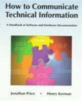 How to Communicate Technical Information: A Handbook of Software and Hardware Documentation 0805368299 Book Cover