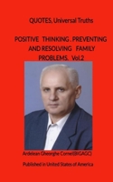 Positive thinking, preventing and resolving family problems: The best and useful ideas for a happy marriage 1451563531 Book Cover