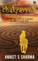 CHAKRAVYUH - Through the Eyes of the Young Warrior 8193660285 Book Cover