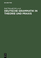 Deutsche Grammatik in Theorie Und Praxis 3484730536 Book Cover