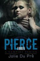 Pierce: A Vampire Series: Novella 3 152297587X Book Cover