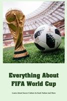 Everything About FIFA World Cup B09SC1RHPL Book Cover