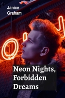 Neon Nights, Forbidden Dreams: A futuristic romance amidst high-tech marvels B0FDL9B9LX Book Cover