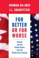 For Better or Worse: Canada and the United States in the Twenty-First C 0176406980 Book Cover