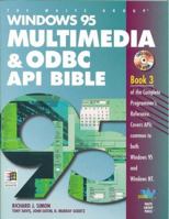 Windows 95 Multimedia & Odbc Api Bible (Complete Programmer's Reference) 1571690115 Book Cover
