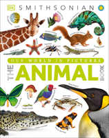 The Animal Book: A Visual Encyclopedia of Life on Earth 1465414576 Book Cover