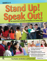 Stand Up! Speak Out!: The Social Action Curriculum for Building 21st-Century Skills 1618214071 Book Cover