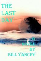 The Last Day: Alternative History: Cold War Apocalypse by Terrorist Jihad 149922639X Book Cover