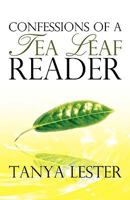 Confessions of a Tea Leaf Reader 0969223927 Book Cover