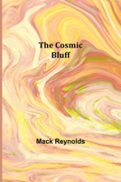 The Cosmic Bluff 1023462982 Book Cover