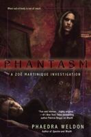 Phantasm (Zoe Martinique, Book 3) 0441018874 Book Cover