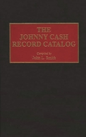 The Johnny Cash Record Catalog (Music Reference Collection) 0313295069 Book Cover