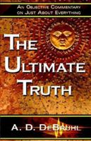 The Ultimate Truth 1595408711 Book Cover