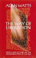 The Way of Liberation: Essays & Lectures on the Transformation of the Self 0834801817 Book Cover