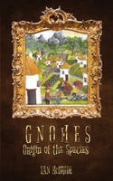 Gnomes: Origin of the Species 1739181204 Book Cover