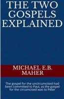 The Two Gospels Explained 139353760X Book Cover
