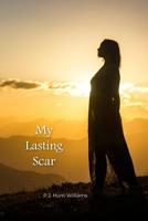 My Lasting Scar 1644265141 Book Cover