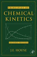 Principles of Chemical Kinetics 0123567874 Book Cover