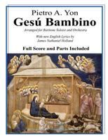 Gesu Bambino: Arranged for Baritone Soloist and Orchestra with New English Lyrics 1539070700 Book Cover