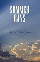 Summer Rays: Solace for Bereaved Parents 1440151601 Book Cover