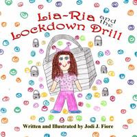 Lia-RIA and the Lockdown Drill 1612252060 Book Cover