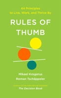 Rules of Thumb: 44 Principles to Live, Work, and Thrive By 1324118075 Book Cover