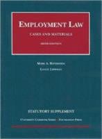 Employment Law: Cases and Materials 2006 Supplement (University Casebook) 1599413515 Book Cover