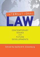 International Law: Contemporary Issues and Future Developments 0813344719 Book Cover