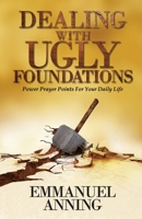 Dealing With Ugly Foundations 1905669240 Book Cover