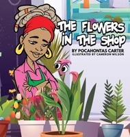 The Flowers in the Shop 1737109913 Book Cover