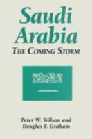 Saudi Arabia: The Coming Storm 1563243954 Book Cover