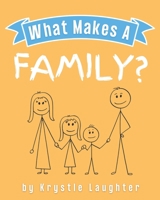 What Makes a Family? 1955787999 Book Cover