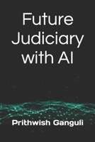 Future Judiciary with AI B0CD114N1C Book Cover
