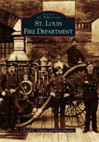 St. Louis Fire Department 0738531928 Book Cover