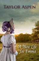 A New Life for Emma B0F4L28L7J Book Cover