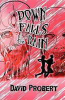 Down Falls the Rain 1605639664 Book Cover