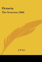 Octavia: The Octoroon 1104651734 Book Cover