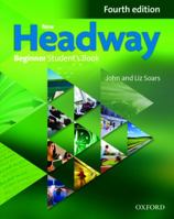 New Headway 4th Edition Beginner Student's Book 2019 Edition 019477113X Book Cover