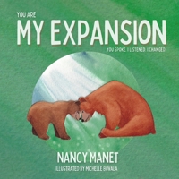 My Expansion: You Spoke. I listened. I changed. 1947408372 Book Cover