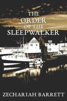 The Order of the Sleepwalker 107340031X Book Cover