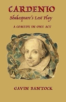 CARDENIO, Shakespeare's Lost Play: A Comedy in One Act B0DSPHVNLW Book Cover