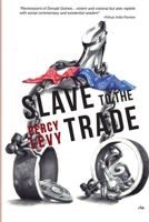 SLAVE TO THE TRADE 1478142022 Book Cover
